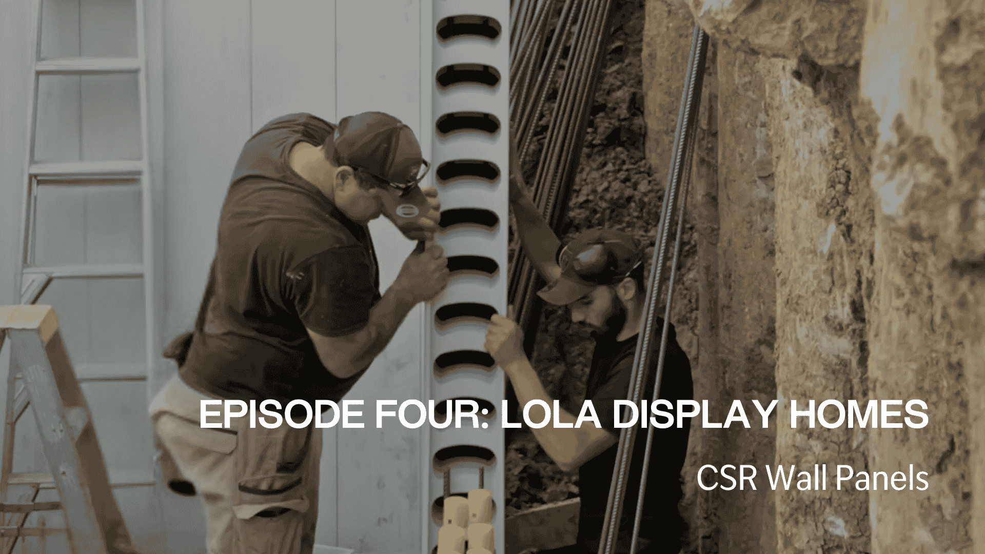 Coming Soon... EPISODE 4: CSR Wall Panels